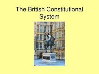 The British Constitutional System