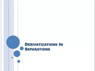 Derivatizations In Separations