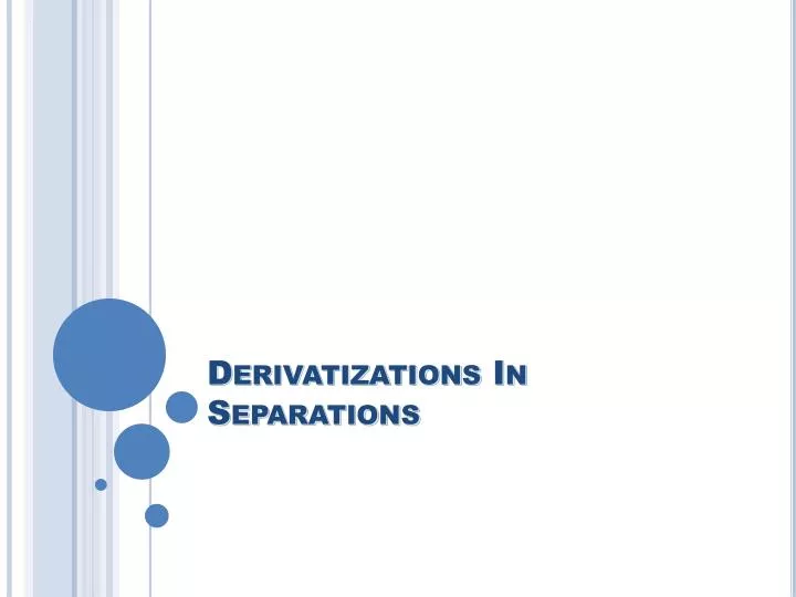 derivatizations in separations