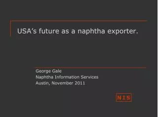 USA’s future as a naphtha exporter.