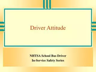 Driver Attitude