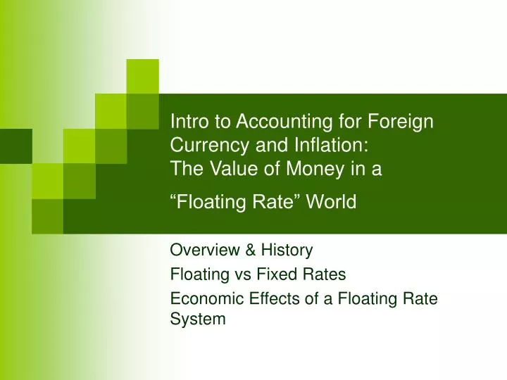 intro to accounting for foreign currency and inflation the value of money in a floating rate world