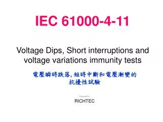 iec 61000 4 11 voltage dips short interruptions and voltage variations immunity tests