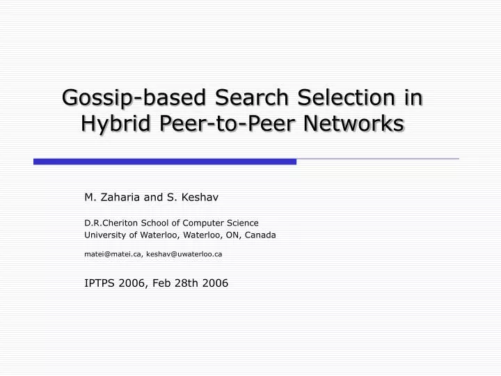 gossip based search selection in hybrid peer to peer networks