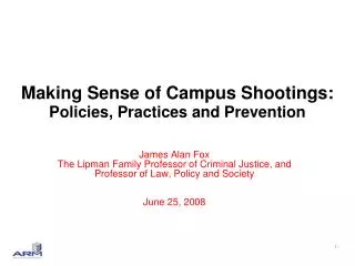 Making Sense of Campus Shootings: Policies, Practices and Prevention