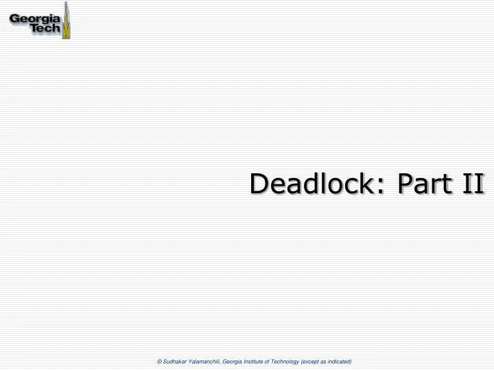 deadlock part ii
