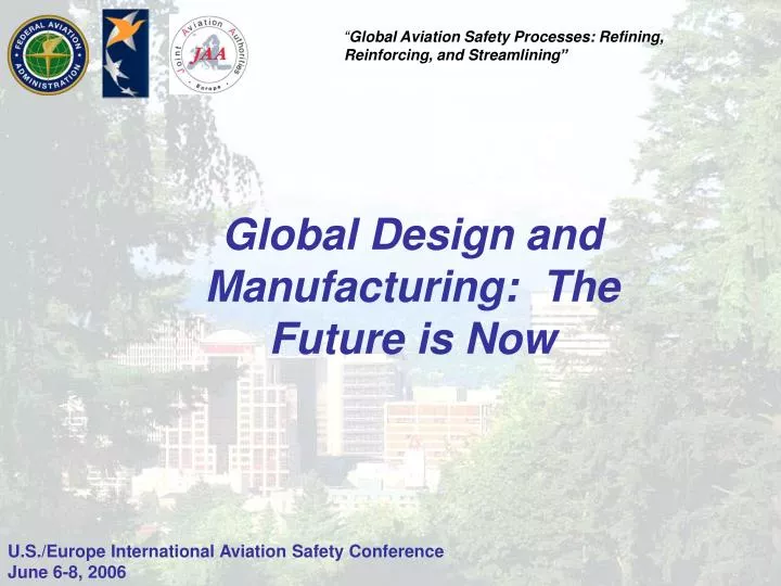 global design and manufacturing the future is now