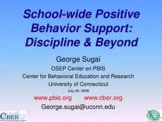 School-wide Positive Behavior Support: Discipline &amp; Beyond