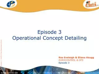 Episode 3 Operational Concept Detailing