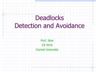 Deadlocks Detection and Avoidance