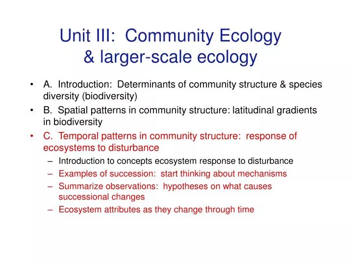unit iii community ecology larger scale ecology