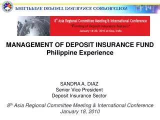 MANAGEMENT OF DEPOSIT INSURANCE FUND Philippine Experience
