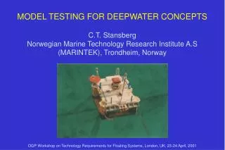 Deepwater oil and gas fields (d ~ 500m - 3000m): Critical metocean design conditions