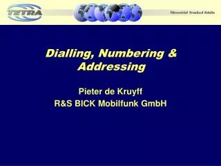 Dialling, Numbering &amp; Addressing