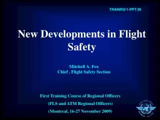 New Developments in Flight Safety
