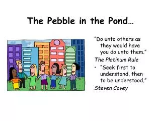 The Pebble in the Pond…