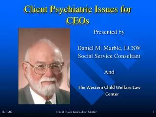Client Psychiatric Issues for CEOs