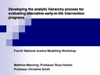Developing the analytic hierarchy process for evaluating alternative early-in-life intervention programs