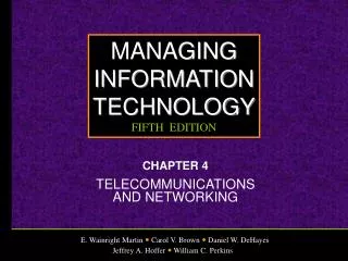 CHAPTER 4 TELECOMMUNICATIONS AND NETWORKING