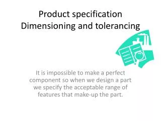 Product specification Dimensioning and tolerancing