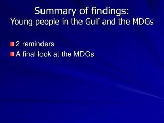Summary of findings: Young people in the Gulf and the MDGs