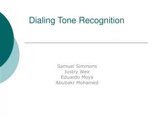 Dialing Tone Recognition