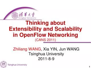 Thinking about Extensibility and Scalability in OpenFlow Networking (CANS 2011)