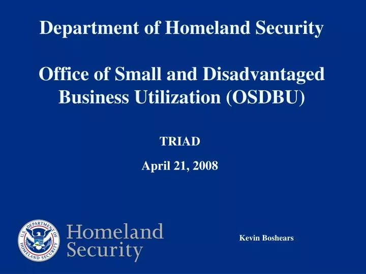 department of homeland security office of small and disadvantaged business utilization osdbu