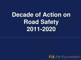 Decade of Action on Road Safety 2011-2020