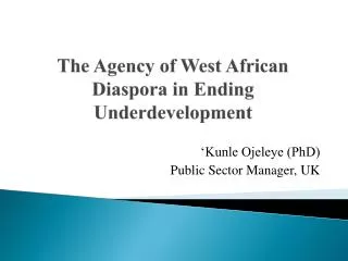 The Agency of West African Diaspora in Ending Underdevelopment