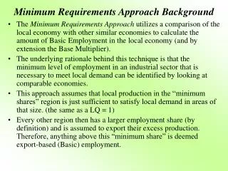 Minimum Requirements Approach Background