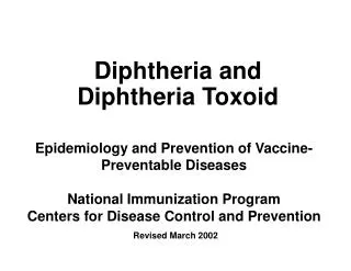 Diphtheria and Diphtheria Toxoid