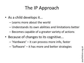 The IP Approach