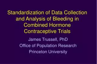 Standardization of Data Collection and Analysis of Bleeding in Combined Hormone Contraceptive Trials