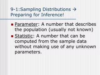 9-1:Sampling Distributions  Preparing for Inference!