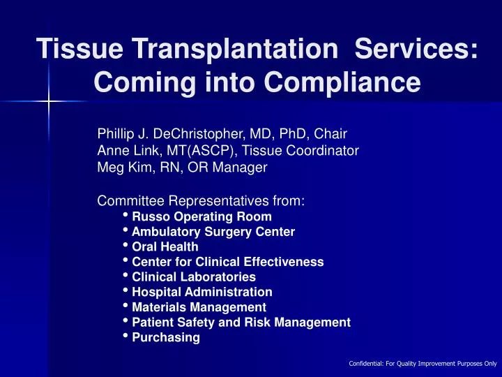 tissue transplantation services coming into compliance