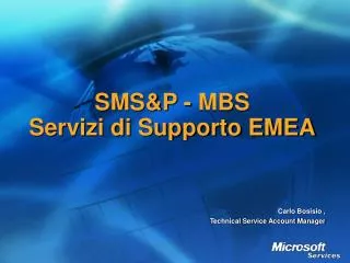 SMS&amp;P - MBS Servizi di Supporto EMEA