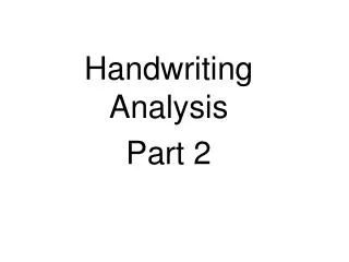 Handwriting Analysis Part 2