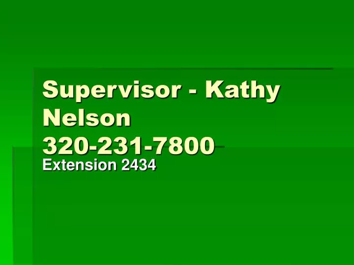 supervisor kathy nelson 320 231 7800