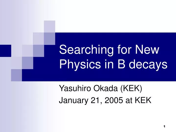 searching for new physics in b decays