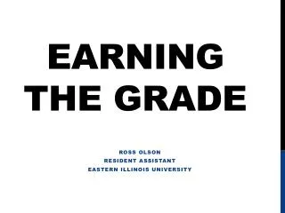 Earning the Grade