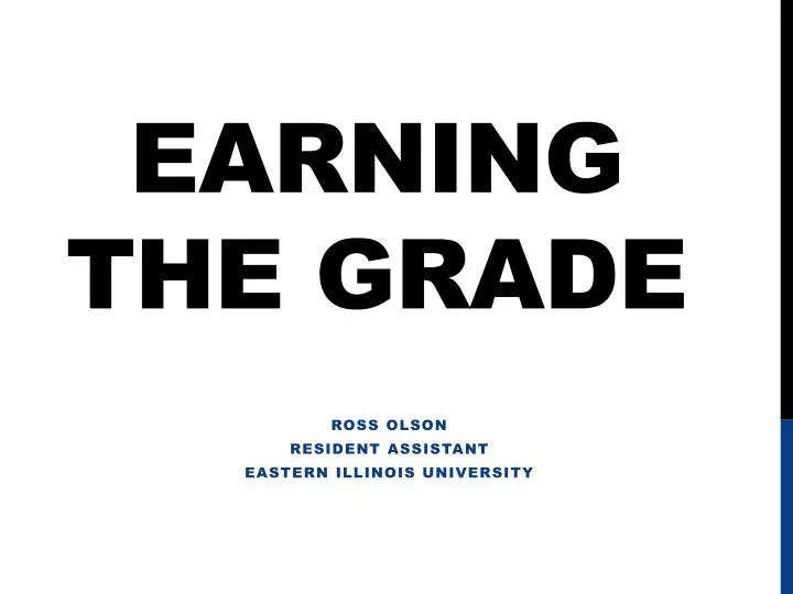 earning the grade
