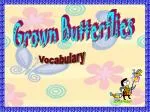 Grown Butterflies - slide 1