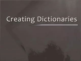 Creating Dictionaries