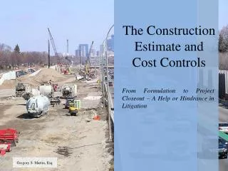 The Construction Estimate and Cost Controls