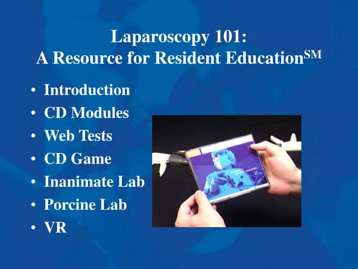 laparoscopy 101 a resource for resident education sm