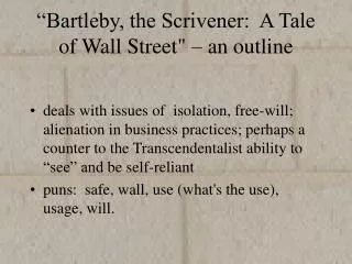 “Bartleby, the Scrivener: A Tale of Wall Street&quot; – an outline