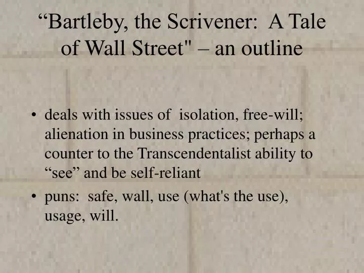 bartleby the scrivener a tale of wall street an outline