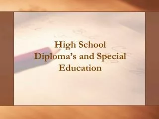 High School Diploma’s and Special Education