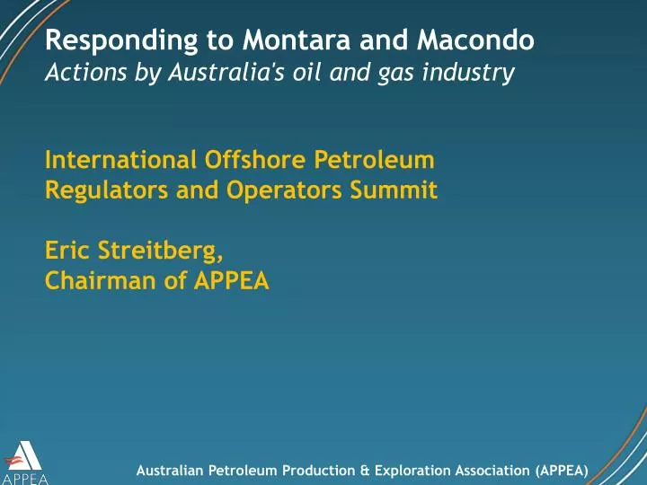 responding to montara and macondo actions by australia s oil and gas industry